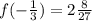 f(-\frac{1}{3}) = 2\frac{8}{27}