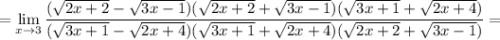 \displaystyle = \lim_{x \to 3} \dfrac{(\sqrt{2x + 2} - \sqrt{3x - 1})(\sqrt{2x + 2} + \sqrt{3x - 1})(\sqrt{3x+1} + \sqrt{2x + 4})}{(\sqrt{3x+1} - \sqrt{2x + 4})(\sqrt{3x+1} + \sqrt{2x + 4})(\sqrt{2x + 2} + \sqrt{3x - 1})} =