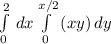 \int\limits^2_0 {} \, dx \int\limits^{x/2}_0 {(xy})\, dy