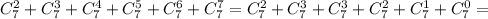 C_7^2+C_7^3+C_7^4+C_7^5+C_7^6+C_7^7=C_7^2+C_7^3+C_7^3+C_7^2+C_7^1+C_7^0=