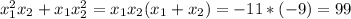 x_{1} ^{2} x_{2} +x_{1} x_{2} ^{2} =x_{1} x_{2} (x_{1} +x_{2} )= -11*(-9)=99