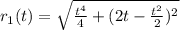 r_1(t)=\sqrt{\frac{t^4}{4}+(2t-\frac{t^2}{2} )^2 }