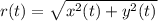 r(t)=\sqrt{x^2(t)+y^2(t)}