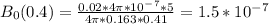 B_0(0.4)=\frac{0.02*4\pi *10^-^7*5}{4\pi* 0.163*0.41}=1.5*10^-^7