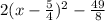 2(x-\frac54)^2-\frac{49}8