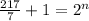 \frac{217}{7} +1 = 2^{n}