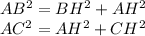 AB^2=BH^2+AH^2\\ AC^2=AH^2+CH^2