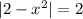 |2-x^2|=2