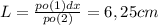 L = \frac{po(1)dx}{po(2)} = 6,25 cm