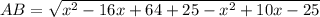 AB=\sqrt{x^2-16x+64+25-x^2+10x-25 }