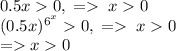 0.5x0,\;=\;x0\\(0.5x)^{6^x}0,\;=\;x0\\=x0