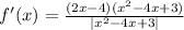 f'(x) =\frac{(2x-4)(x^{2}-4x+3) }{ |x^{2} -4x+3|}