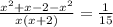 \frac{x^2+x-2-x^2}{x(x+2)} =\frac{1}{15}