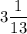 3\dfrac{1}{13}