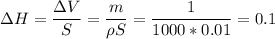 \displaystyle \Delta H=\frac{\Delta V}{S}=\frac{m}{\rho S}=\frac{1}{1000*0.01}=0.1