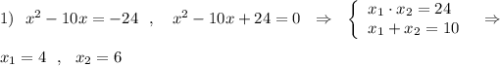 1)\ \ x^2-10x=-24\ \ ,\ \ \ x^2-10x+24=0\ \ \Rightarrow \ \ \left\{\begin{array}{l}x_1\cdot x_2=24\\x_1+x_2=10\end{array}\right\ \ \Rightarrow \\\\ x_1=4\ \ ,\ \ x_2=6