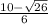 \frac{10 - \sqrt{26} }{6}