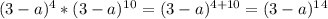 (3-a)^4*(3-a)^1^0=(3-a)^{4+10}=(3-a)^1^4