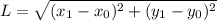 L = \sqrt{(x_1 - x_0)^2 + (y_1 - y_0)^2}