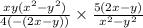 \frac{xy(x ^{2} - y^{2}) }{4( - (2x - y))} \times \frac{5(2x - y)}{x^{2} - y^{2} }