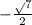 - \frac{ \sqrt{} 7}{2}