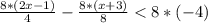 \frac{8*(2x-1)}{4} -\frac{8*(x+3)}{8}