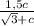 \frac{1,5c}{\sqrt{3}+c }