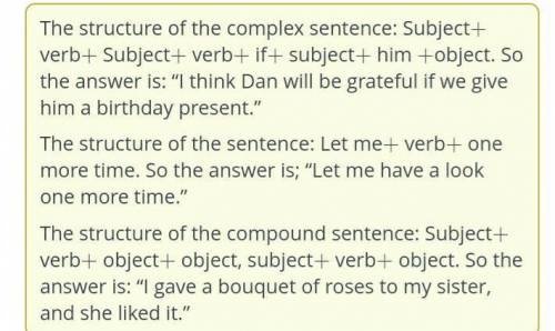 Put the words in the correct order to make sentences.  birthdaygratefulifbeagivehimweDanwillpresent.