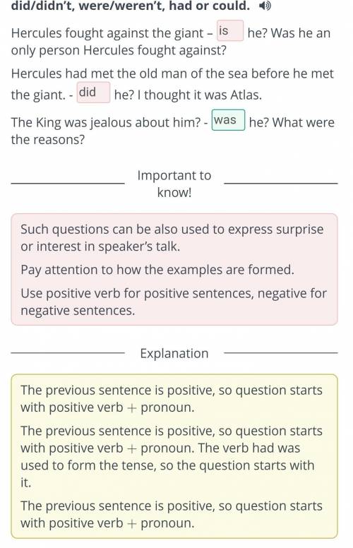 Ask questions with is/isn’t, do/don’t, does/doesn’t, did/didn’t, were/weren’t, had or could. Hercule