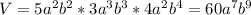 V=5a^{2}b^{2}*3a^{3}b^{3}*4a^{2}b^{4}=60a^{7}b^{9}