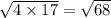 \sqrt{4 \times 17} = \sqrt{68}