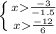 \left \{ {{x \frac{-3}{-1.5} } \atop {x \frac{-12}{6} }} \right.