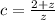 c = \frac{2 + z}{z}