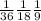 \frac{1}{36} \frac{1}{18} \frac{1}{9}