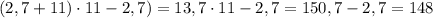 (2,7 + 11)\cdot11 - 2,7) = 13,7\cdot11-2,7 = 150,7-2,7 = 148