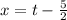 x=t-\frac{5}{2}