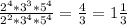 \frac{2^{4}*3^{3}*5^{4} }{2^{2}*3^{4}*5^{4}} =\frac{4}{3} =1\frac{1}{3}