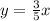 y=\frac{3}{5} x