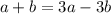 a+b=3a-3b