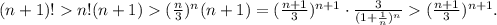 (n+1)!n!(n+1)(\frac{n}{3})^n(n+1)=(\frac{n+1}{3})^{n+1}\cdot \frac{3}{(1+\frac{1}{n})^n}(\frac{n+1}{3})^{n+1}.