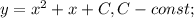 y=x^{2}+x+C, C-const;