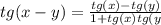 tg(x-y)=\frac{tg(x)-tg(y)}{1+tg(x)tg(y}