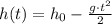 h(t)=h_0-\frac{g\cdot t^2}{2}