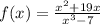 f(x)= \frac{x^2+19x}{x^3-7}