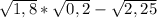 \sqrt{1,8} * \sqrt{0,2} - \sqrt{2,25}