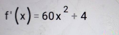 Y=20x3+4x. Производной данной функции является: