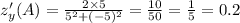 z_{y}'(A) = \frac{2 \times 5}{{5}^{2} + ( - 5) {}^{2} } = \frac{10}{50} = \frac{1}{5} = 0.2