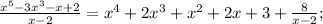 \frac{x^{5}-3x^{3}-x+2}{x-2} = x^{4} +2x^{3} +x^{2} +2x+3+\frac{8}{x-2} ;