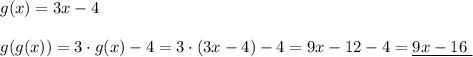 g(x)=3x-4\\\\g(g(x))=3\cdot g(x)-4=3\cdot (3x-4)-4=9x-12-4=\underline {9x-16\ }