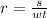 r = \frac{s}{wt}